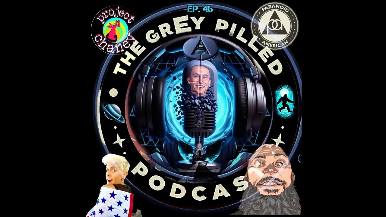 EP. 46 - Mind Palaces, Russian Dream Hacking, The O.A. and More w/ Chaney, Paranoid American & Mrs. Greypilled