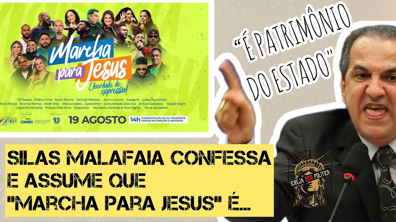 203 - SILAS MALAFAIA: "Marcha para Jesus é patrimônio do Estado!"