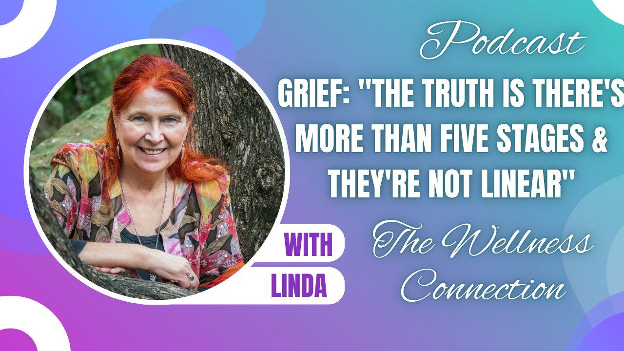 Episode 30 Understanding and Navigating Grief: Conversations with End-of-Life Doula, Linda Campbell