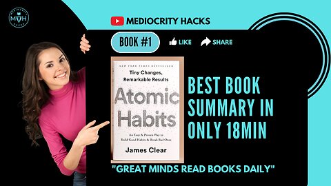 Be In The 1% By Getting All Key Points in Only 18min | Atomic Habits (James Clear)