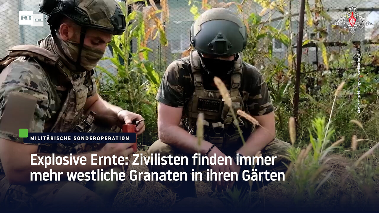Explosive Ernte: Zivilisten finden immer mehr westliche Granaten in ihren Gärten