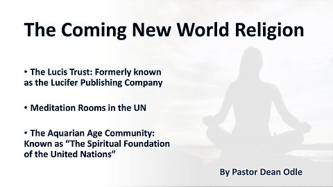 The Coming New World Religion