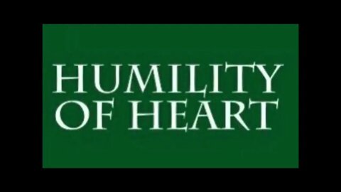 Luciferian Pride Infects Most (Humility of Heart, §144)