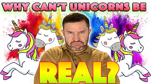 Why can't unicorns be real ?