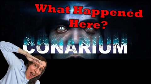 Conarium Part 3 Everyday Let's Play