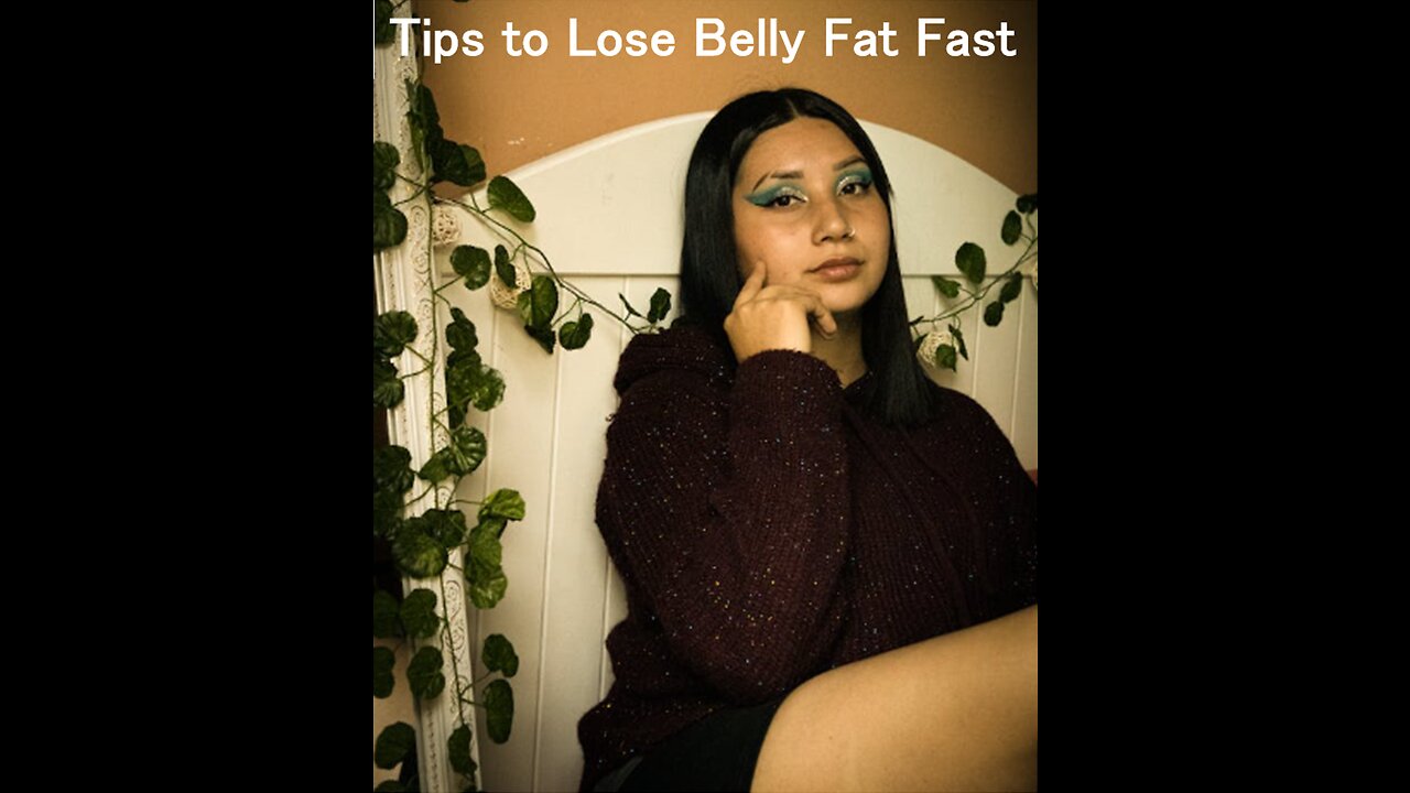 6 Tips to Lose Belly Fat Fast