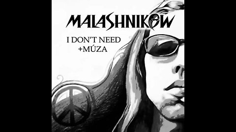 MALASHNIKOW - I DON'T NEED (OFFICIAL LYRICS VIDEO)