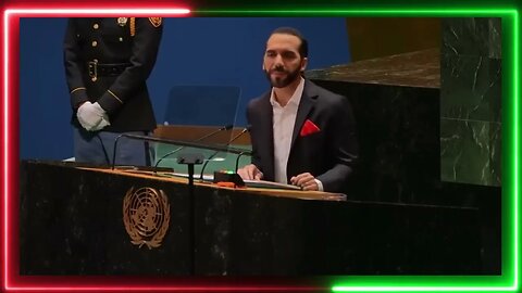 Mensaje a las Naciones Unidas y al Mundo por el presidente NAYIB BUKELE - EL PODER DE LA INFORMACION