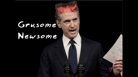 Gavin Newsom - Gruesome Newsom - Presidential Predictions