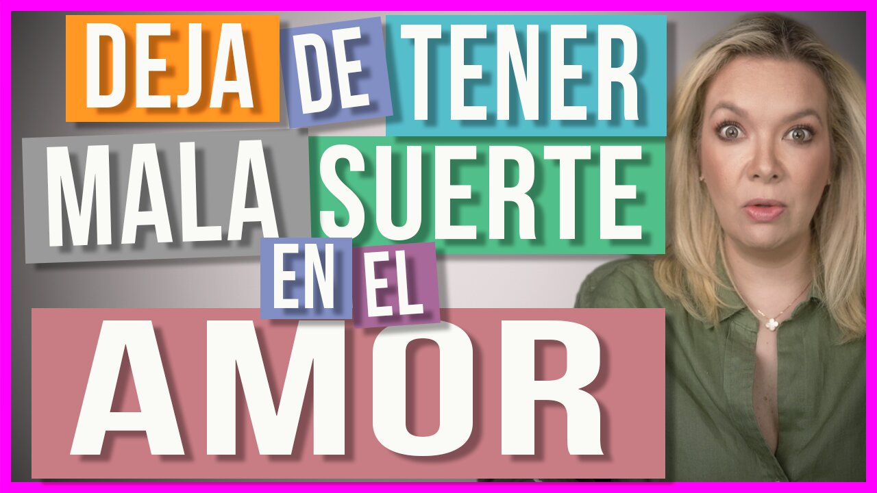 ¿Cómo Cambiar tu Suerte en el Amor? 🍀💔 | 5 Puntos