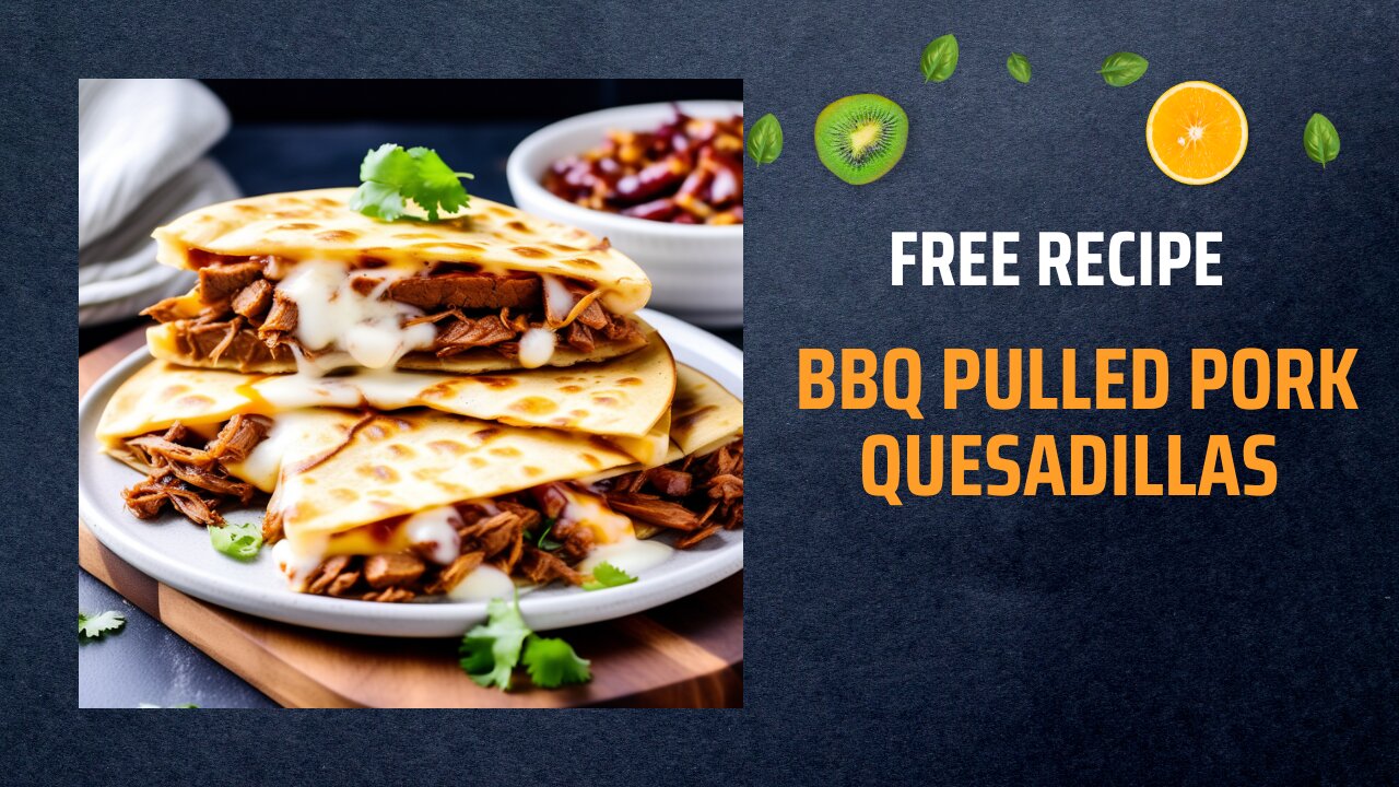 Free BBQ Pulled Pork Quesadillas Recipe 🍖🧀🌶️🌮✨+ Healing Frequency🎵