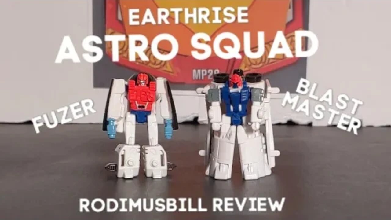 Earthrise ASTRO SQUAD-Fuzer & Autobot Blast Master-Micromaster Transformers WFC- Rodimusbill Review