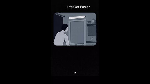 Life Get Easier