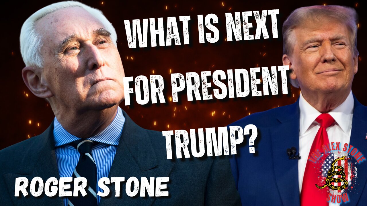 What is Next for President Trump? | With Roger Stone