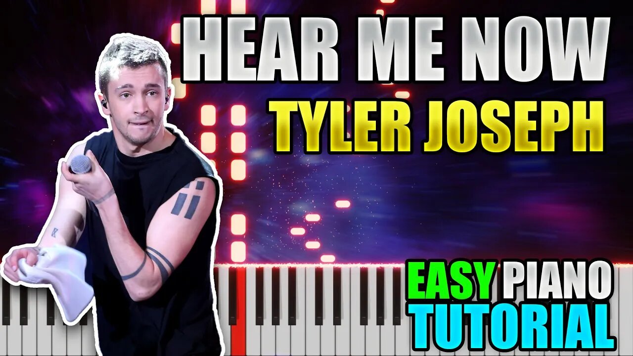 Hear Me Now - Tyler Joseph | Easy Piano tutorial