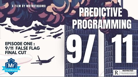 PREDICTIVE PROGRAMMING THE SERIES - EPISODE ONE - 9/11 FALSE FLAG - FINAL CUT