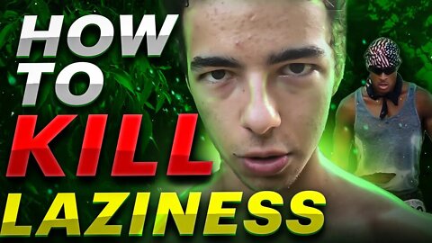 How To KILL LAZINESS PERMANENTLY 3 HACKS | Self-Improvement