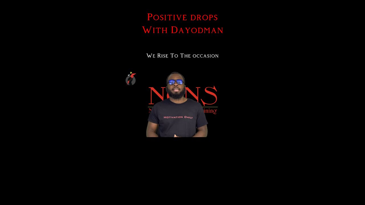 We Rise To The Occasion #dayodman #motivation #eeyayyahh #motivational speaker #occasion