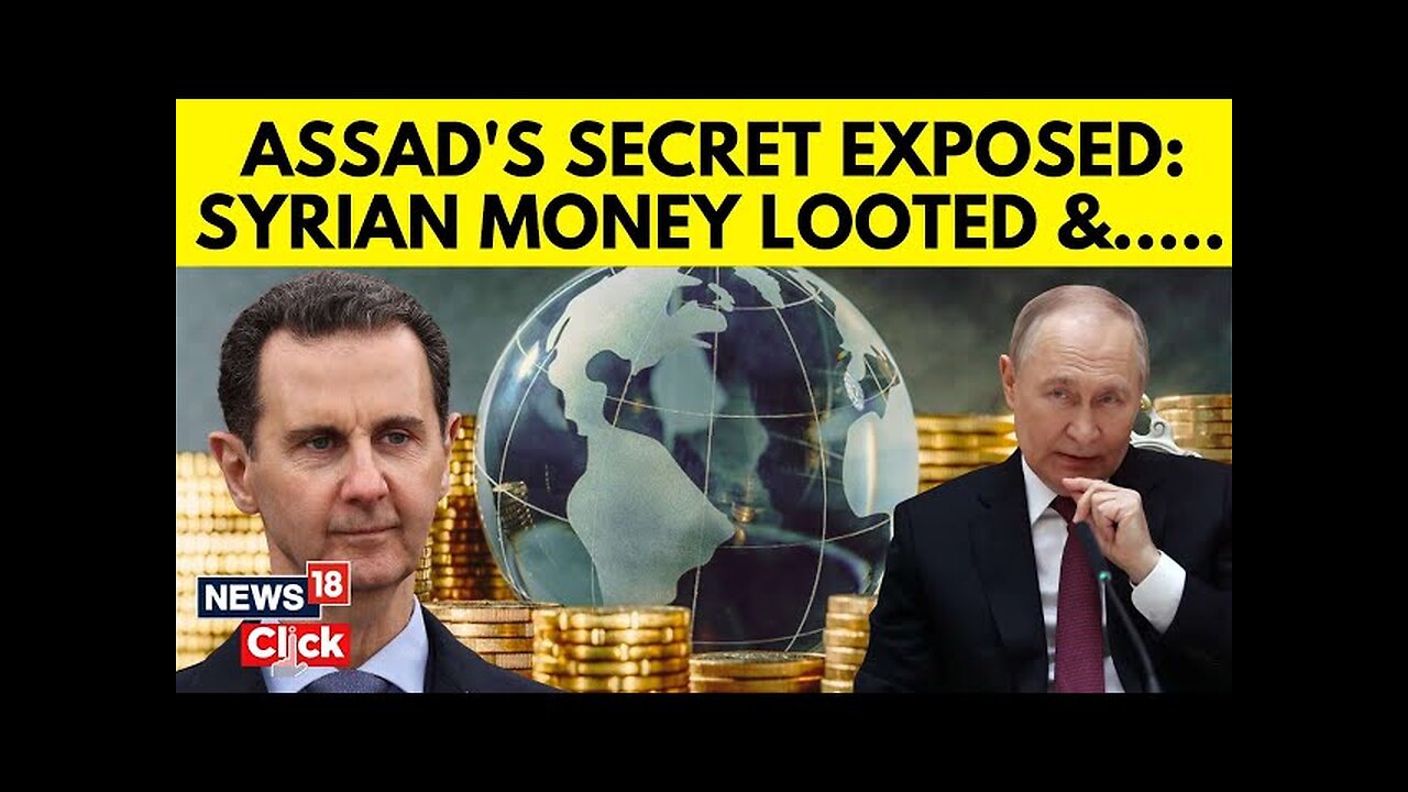 Syria News | Syrian President Assad Airlifted Around $250 Million To Moscow, Claims Report | N18G