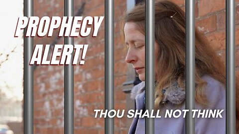 Prophecy Alert - Thou Shall Not Think