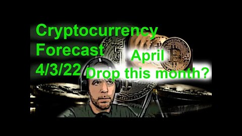 Cryptocurrency Forecast: April 1st-10th