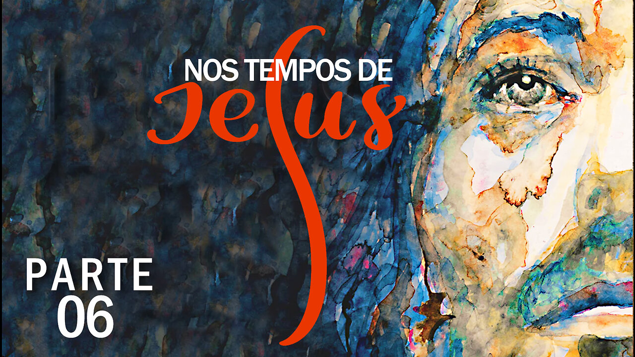 Nos tempos de Jesus | Part 06 | In The Times of Jesus | JV Jornalismo Verdade