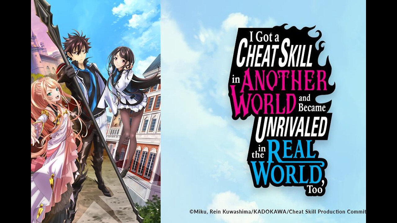 I Got a Cheat Skill in Another World (2023) Episode 1 English Sub