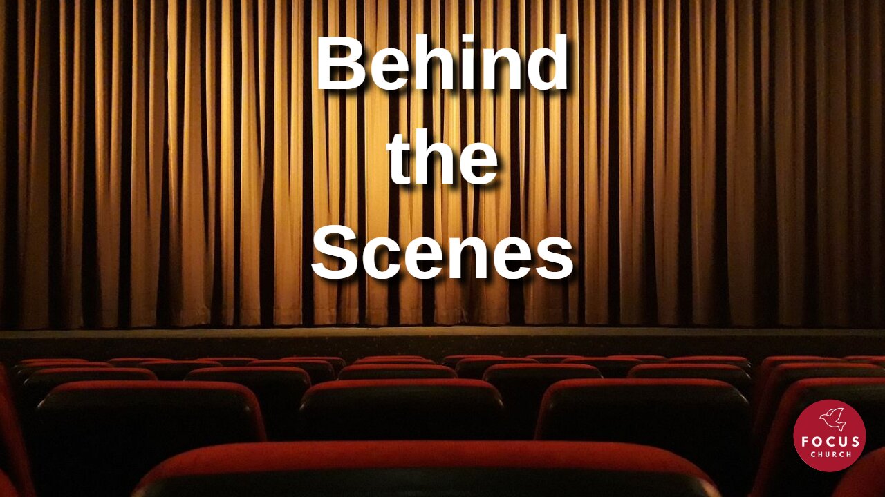 Behind the Scenes