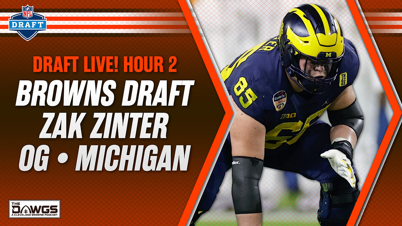 NFL Draft Day 2 Coverage: Hour Four - Browns Draft Zak Zinter