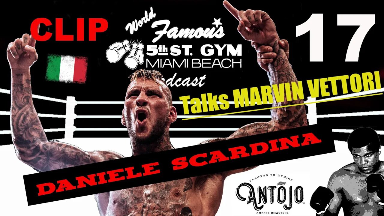 EP17 CLIP - DANIELE SCARDINA TALKS MARVIN VETTORI