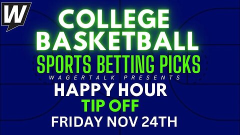 College Basketball Picks | Alabama vs Ohio State | Oregon vs Santa Clara | Happy Hour Tip-Off Nov 24