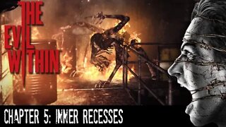 The Evil Within: Chapter 5 - Inner Recesses (with commentary) PS4