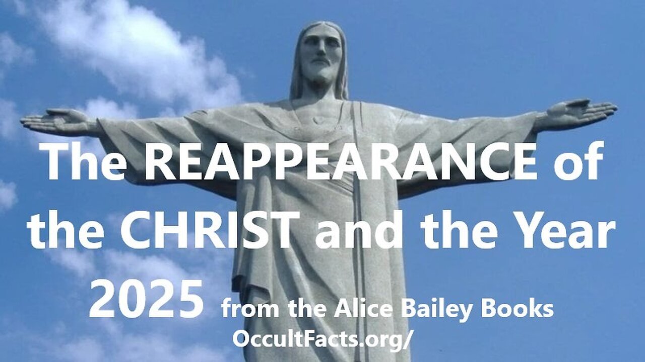 The Reappearance of the Christ and the Year 2025 - With Great Invocation