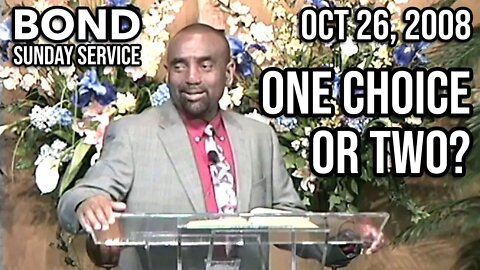 Do We Have the Power to Choose Between Good and Evil? (Sunday Service, Oct 26, 2008)