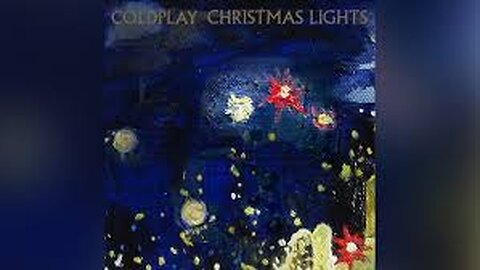 Coldplay - Christmas Lights (Official Video)