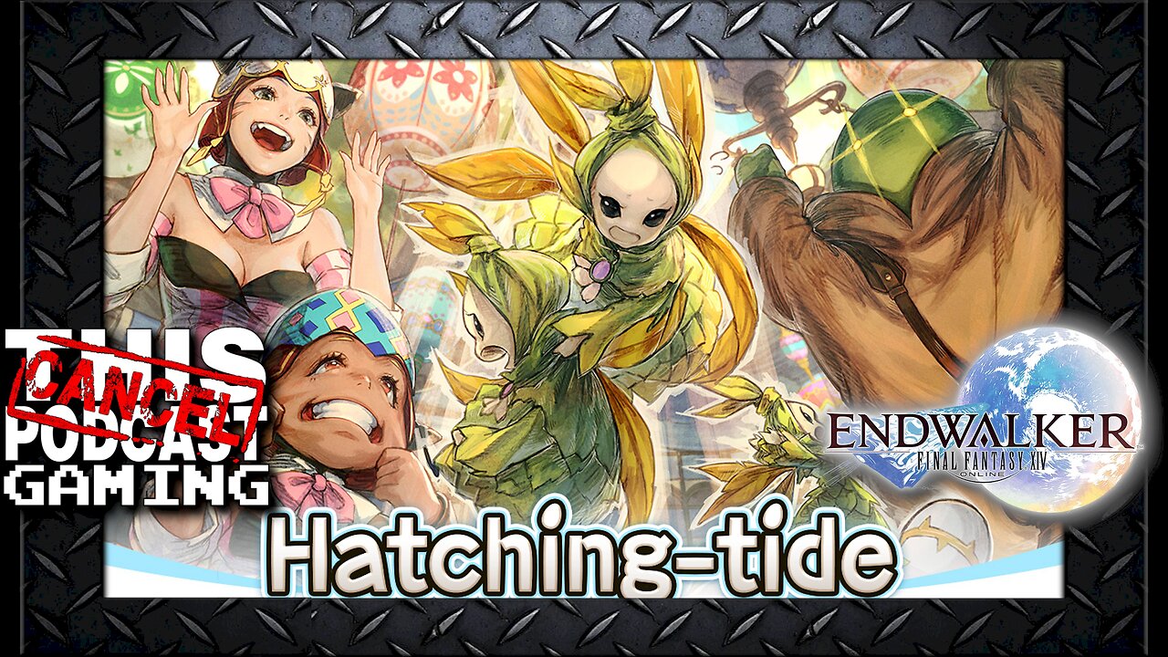 Final Fantasy XIV: Hatching-Tide 2023! (Easter-Based Holiday Event)