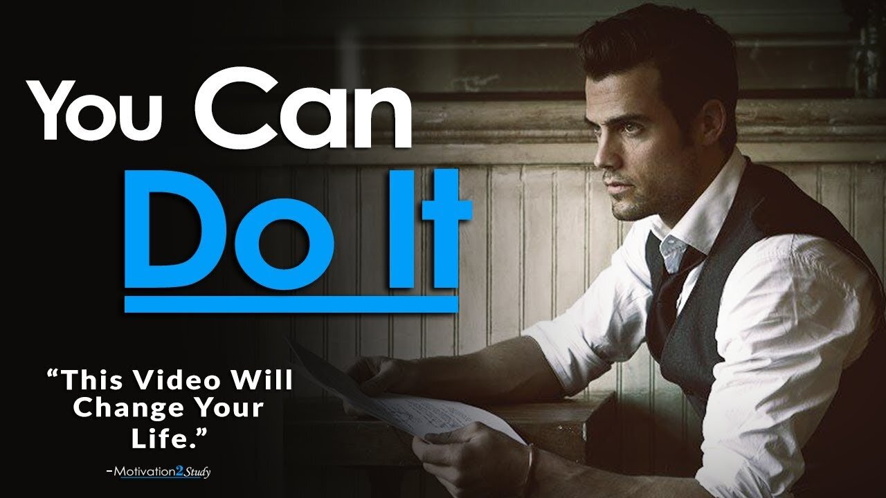 YOU CAN DO IT - Motivational Speech