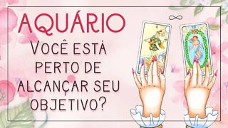 ♒ AQUÁRIO, VOCÊ JÁ ESTÁ PERTO DE ALCANÇAR SEU OBJETIVO? ✴︎ LEITURA DE TAROT INTUITIVA ✴︎