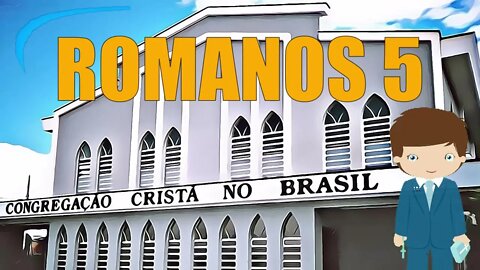 CULTO CCB - PALAVRA CONGREGAÇÃO ROMANOS 5
