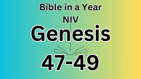 Genesis 47-49