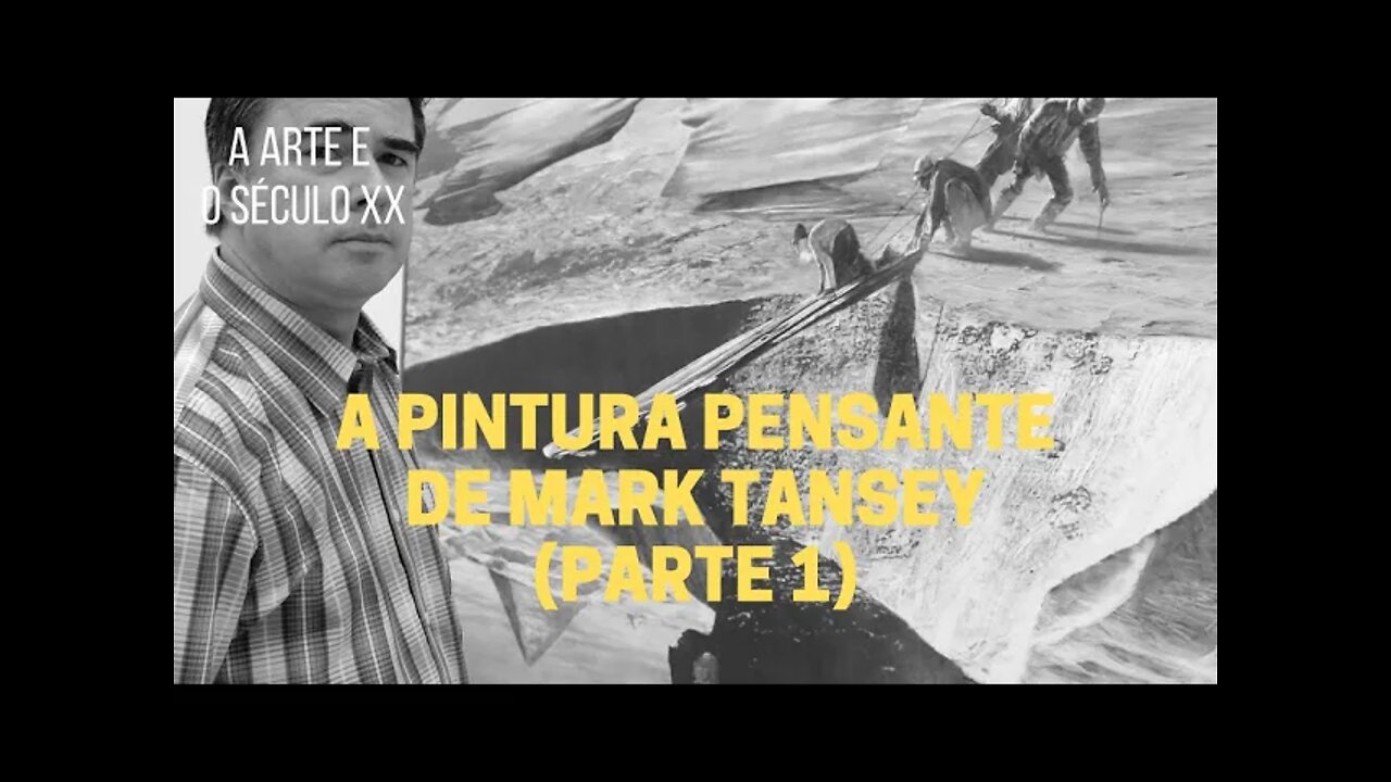 A Arte e o Século XX − A pintura pensante de MARK TANSEY (parte 1)