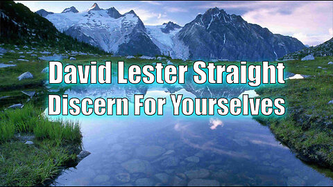 Arizona Seminar with David Lester Straight - 13 Apr 2023 - "Discern For Yourselves"