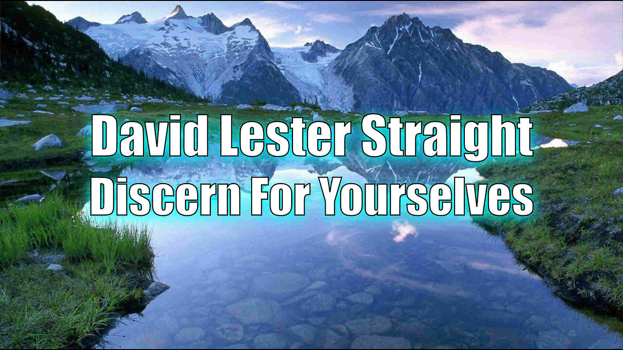 Arizona Seminar with David Lester Straight - 13 Apr 2023 - "Discern For Yourselves"