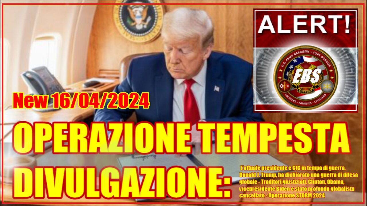 👽🛸✅New 16/04/2024 - OPERAZIONE TEMPESTA 2024. EBS - DIVULGAZIONE