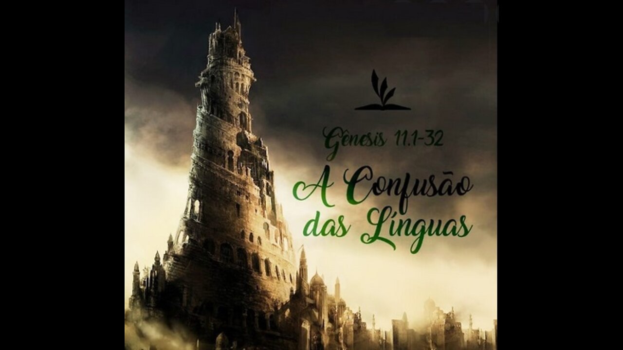 Confusão das línguas - Babel Gn 11