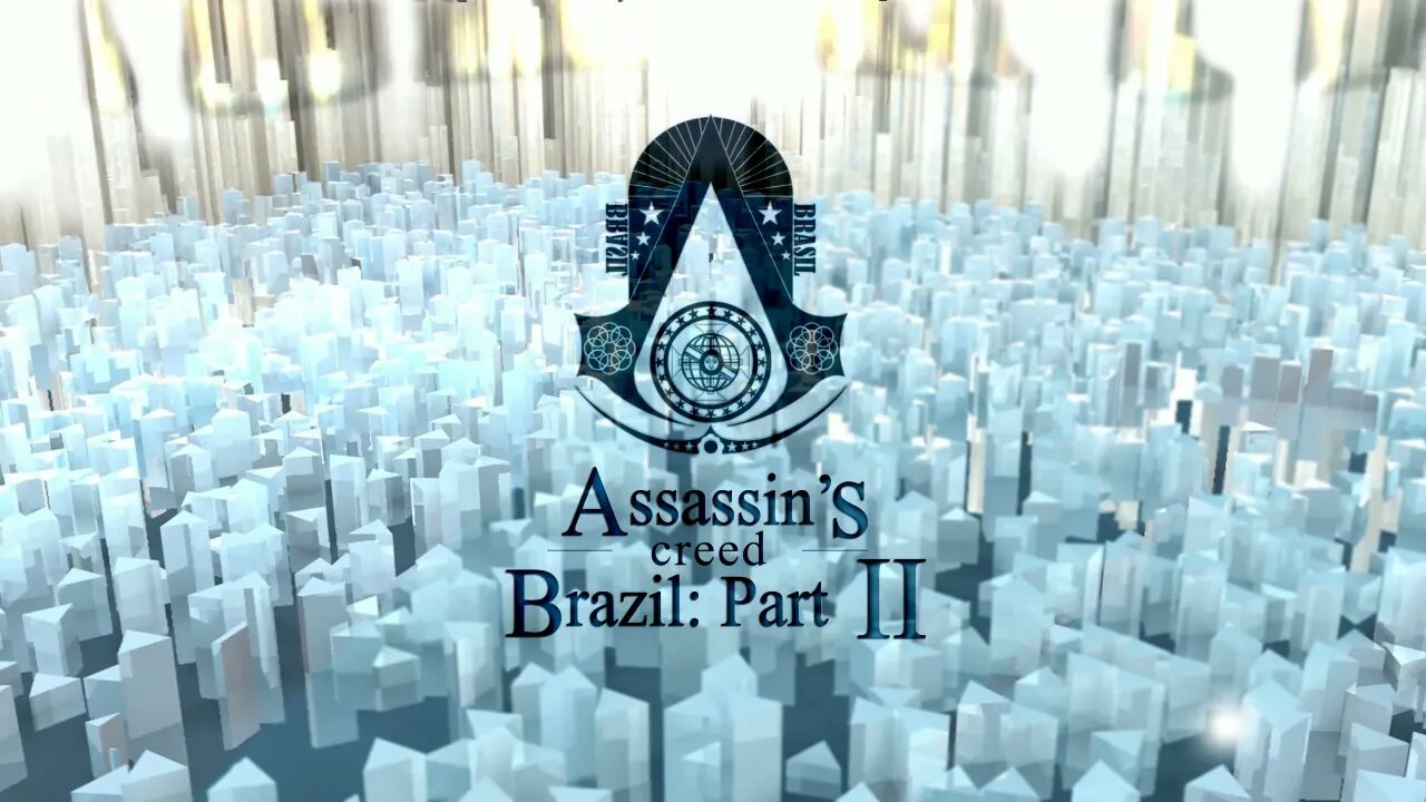 Assassin's Creed Brazil - Part II | Intro