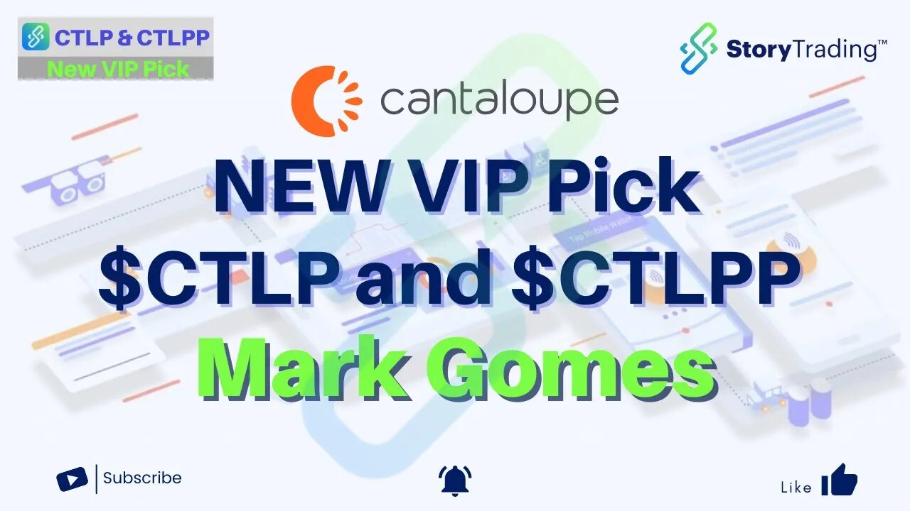 VIP Pick $CTLP and $CTLPP by Mark Gomes | StoryTrading