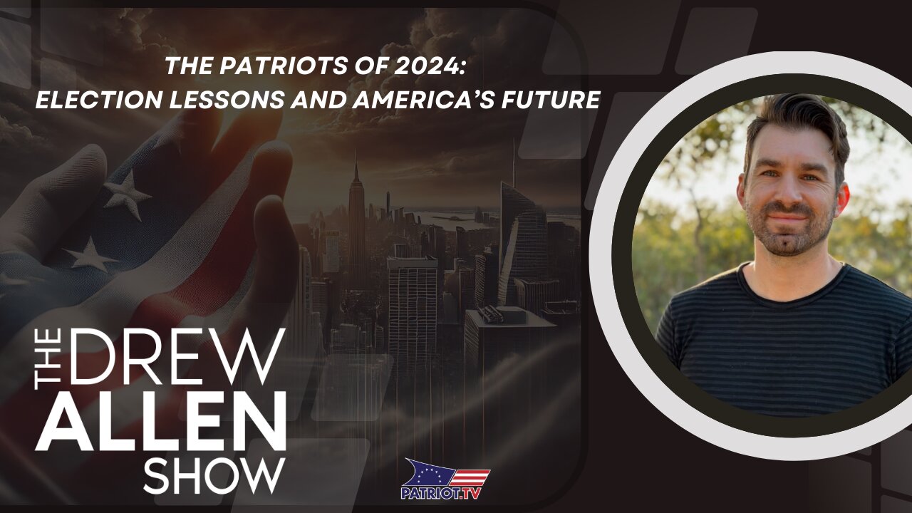 The Patriots of 2024: Election Lessons and America’s Future