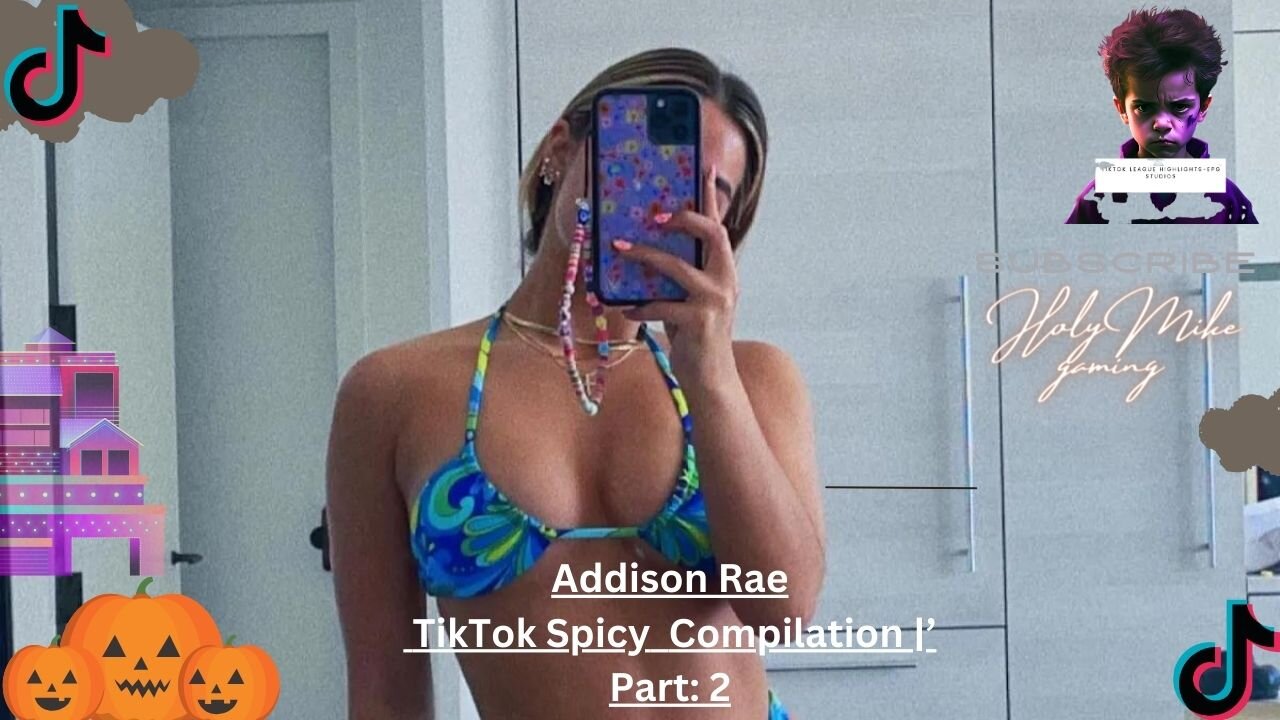 Addison Rae TikTok Compilation Part 2 | Happy Halloween Special