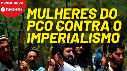 O que as mulheres do PCO pensam sobre a vitória do Talibã | Momentos do TV Mulheres